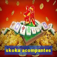 skoka acompantes